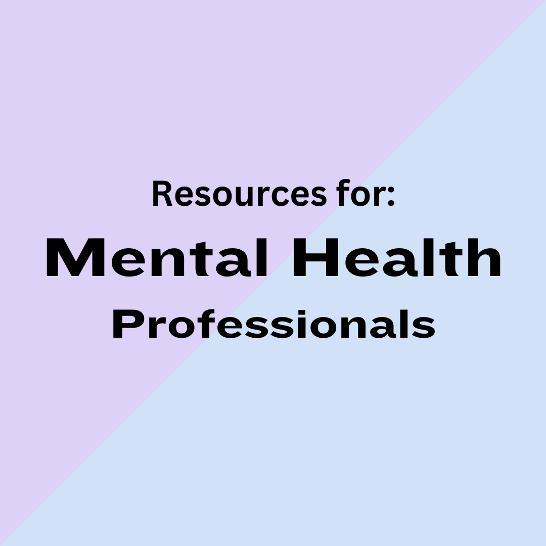 Resources for Mental Health Professionals